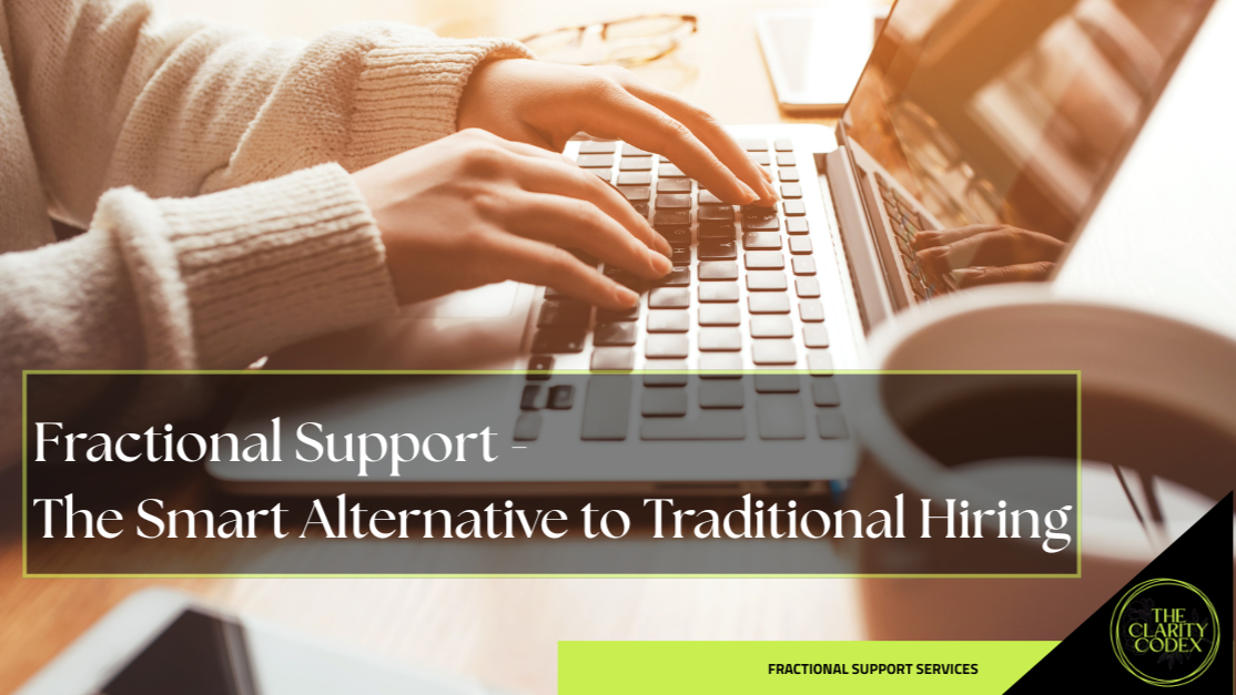 Person typing on a laptop, with the title Fractional Support: The Smart Alternative to Traditional Hiring.